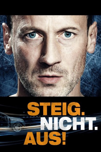 Steig. Nicht. Aus! (2017)