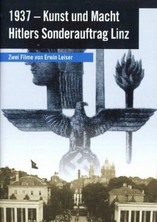 1937 - Kunst und Macht / Hitlers Sonderauftrag Linz