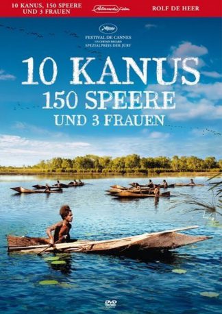 10 Kanus, 150 Speere und 3 Frauen (2006)