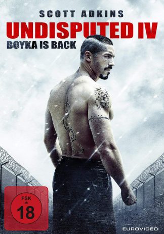 Undisputed IV - Boyka Is Back (2016)