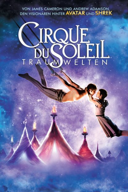 Cirque du Soleil - Traumwelten (2012)