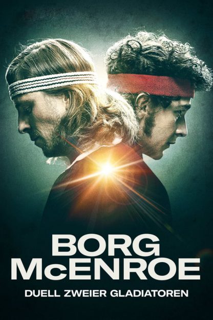 Borg McEnroe - Duell zweier Gladiatoren (2017)